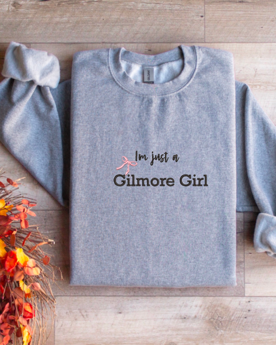 I’m Just a Gilmore Girl Crewneck