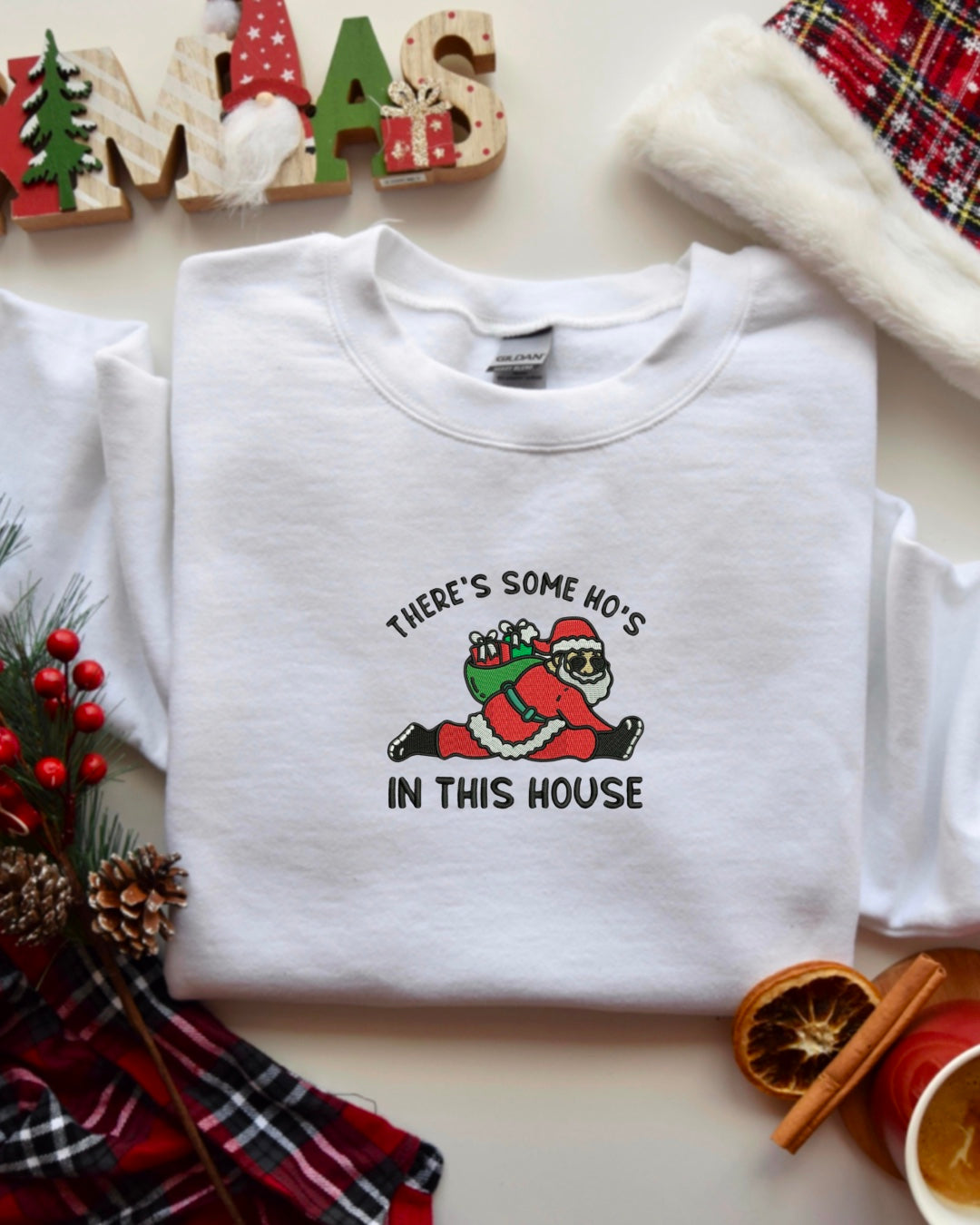 There’s Some Ho’s In This House- Santa Embroidered Crewneck